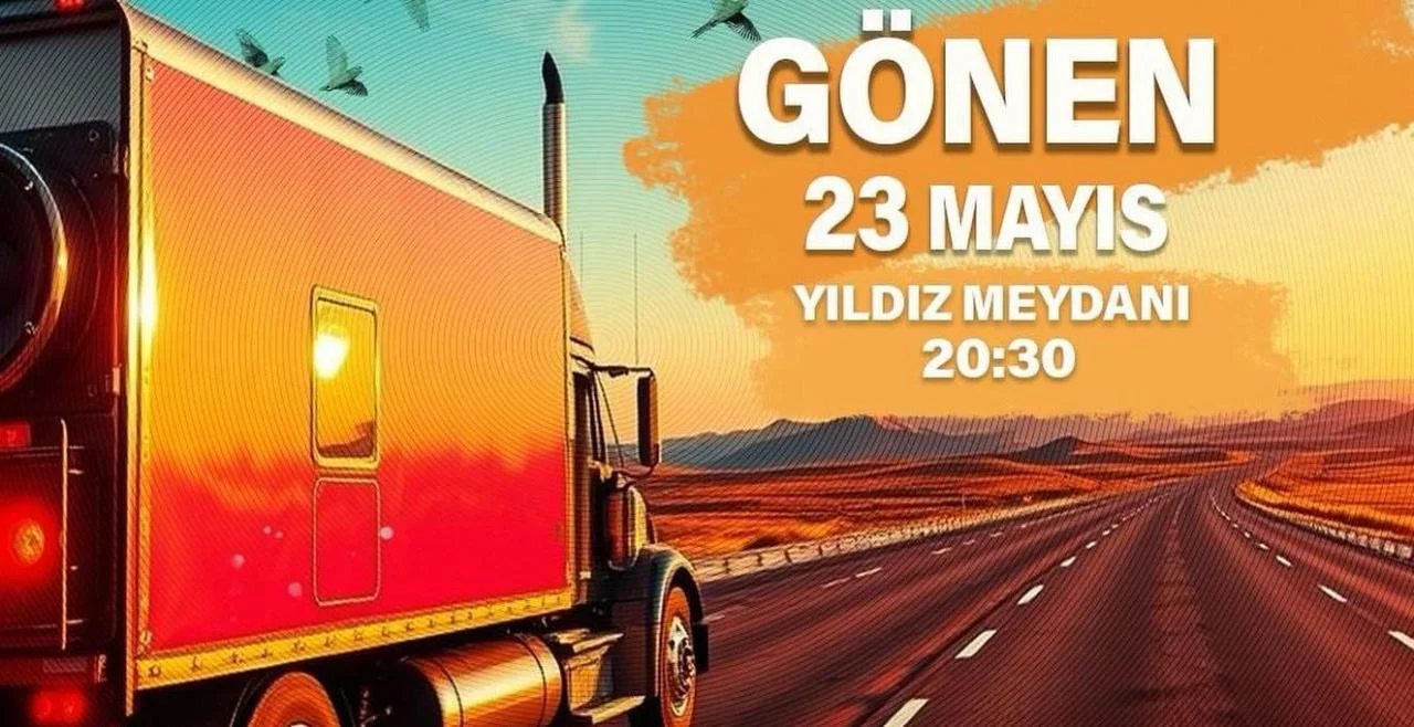 Gönen’de Bahar Ezgileri Yükseliyor: TIR Sahnesi Yıldız Meydanı’nda!