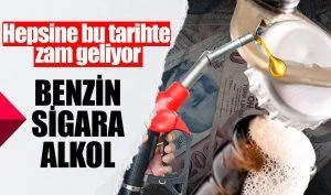Akaryakıt, sigara ve alkole zam geliyor
